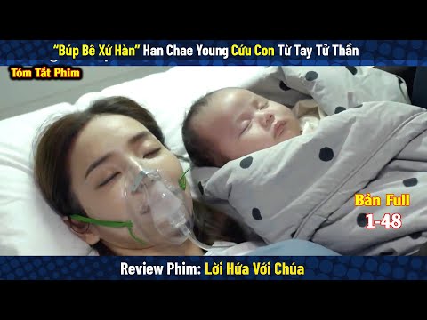 Review Phim: Lời Hứa Với Chúa | A Pledge to God | Bản Full | Tập 1-48 | Han Chae-young x Bae Soo-bin