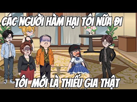 Các Người Hãm Hại Tôi Nữa Đi , Tôi Mới Là Thiếu Gia Thật
