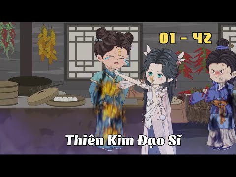 Tập 1 - 42 | Thiên Kim Đạo Sĩ | Cáo Ú Review