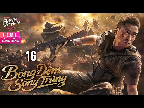 [Lồng Tiếng]  Bóng Đêm Song Trùng- Tập 16 l Phim Hành Động Trung Quốc Siêu Hay Năm 2025
