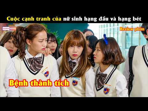 Cuộc cạnh tranh của nữ sinh hạng đầu và hạng bét - Review phim hay