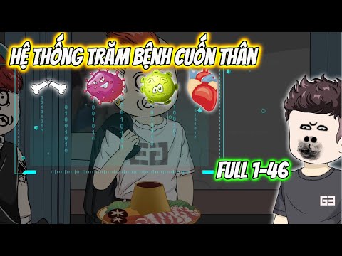 Hệ Thống Trăm Bệnh Cuốn Thân Full 1-46