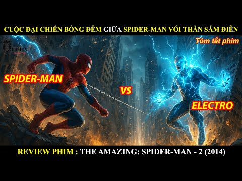 [Review Phim] CUỘC ĐẠI CHIẾN BÓNG ĐÊM GIỮA SPIDER-MAN VS THẦN SẤM ĐIÊN KHIẾN CẢ THÀNH PHỐ TẮT NGUỒN