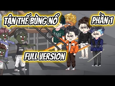 Full Version (P1) | Tận Thế Bùng Nổ - Bạch Tiên Sinh