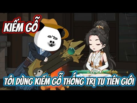 Full | KIẾM GỖ - Bạch Tiên Sinh