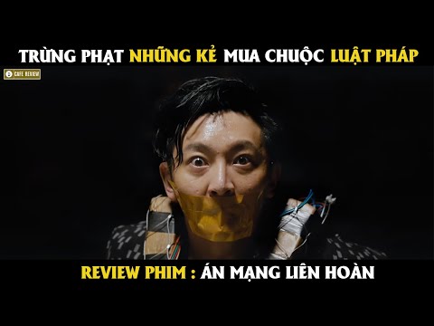 Trừng phạt những kẻ mua chuộc luật pháp - Review phim Cực Hay