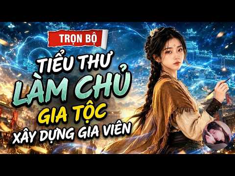 Đích nữ bị lưu đày xây dựng thành trì nơi biên cương