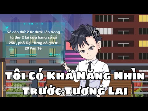 Tôi Có Khả Năng Nhìn Trước TƯƠNG LAI | Lê Tính