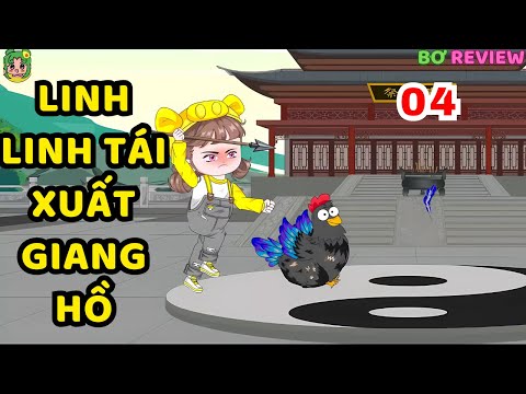 TẬP 04 | Linh Linh Tái Xuất Giang Hồ | Bơ Rì Viu Official
