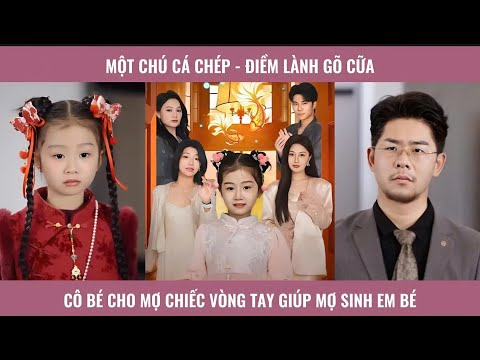 Một chú cá chép - điềm lành gõ cửa - Cô bé cho mợ chiếc vòng tay giúp mợ sinh em bé