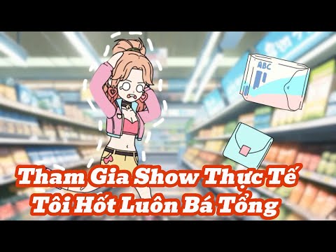 Tham Gia Show Thực Tế Tôi Hốt Luôn Bá Tổng | meihaysub