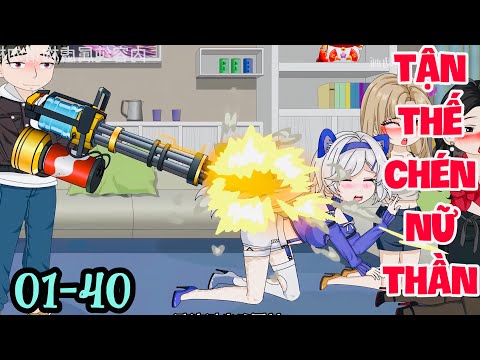 FULL ( TẬP 01-40 ) | TẬN THẾ HỆ THỐNG BẮT TÔI CHÉN HẾT NỮ THẦN  | MYMY VIETSUB