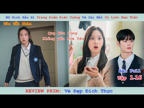 Review Phim: Vẻ Đẹp Đích Thực | True Beauty | Bản Full 1-16 | Moon Ga-young x Cha Eun-woo