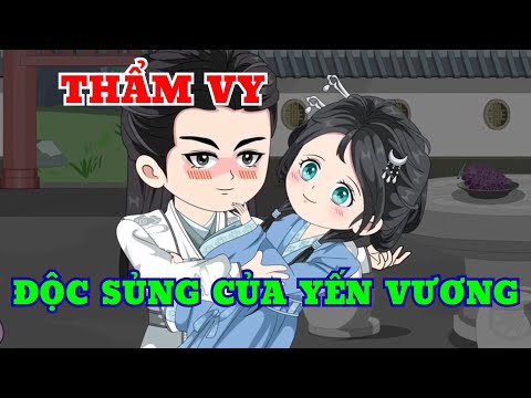 “Thẩm Vy – Độc Sủng Của Vương Gia, Cả Vương Phủ Chỉ Sủng Một Mình Thẩm Vy” |Phần 2