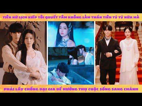 Tiên nữ trường sinh không làm thần tiên tỷ tỷ nữa mà nữa mà nuôi chồng từ bé thành tổng tài