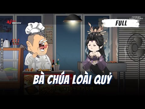 Full | Bà Chúa Loài Quỷ | Tập 1 - 12 | Gà Review