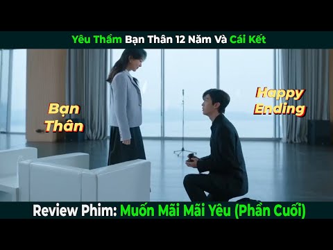 [Review Phim] Muốn Mãi Mãi Yêu (Tình Yêu 199) | Full Bộ Phần Cuối | Tóm Tắt Phim Hay 2024