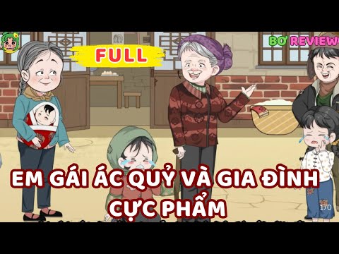 Full Bộ | EM GÁI ÁC QUỶ VÀ GIA ĐÌNH CỰC PHẨM | Bơ Rì Viu Official