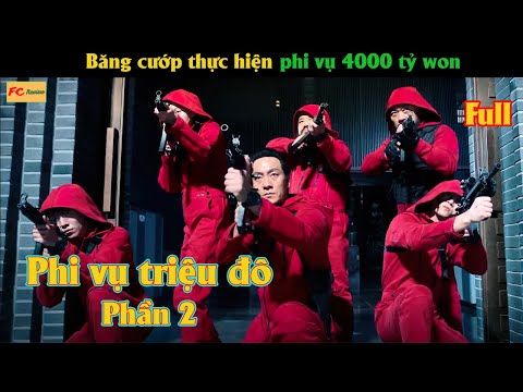 Băng cướp thực hiện phi vụ 4000 tỷ won - Review phim Phi Vụ Triệu Đô