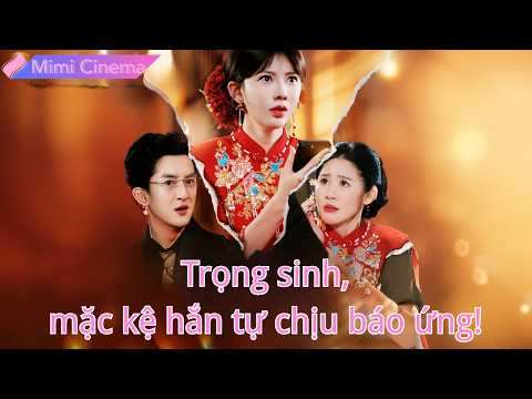 Kiếp trước em gái chết thảm, trọng sinh nàng cứu trước, mặc kệ hắn tự chịu báo ứng!#260307hzB2