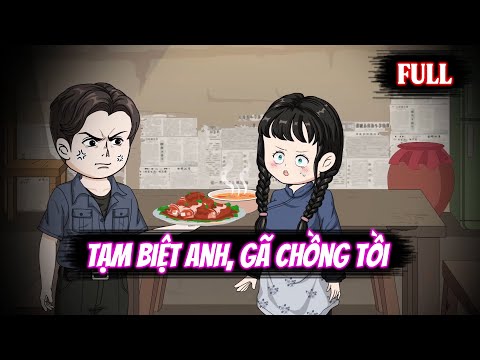 Full | Tạm Biệt Anh, Gã Chồng Tồi
