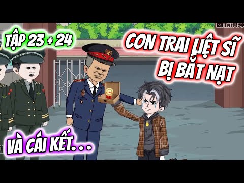 Con Trai LIỆT SĨ Bị Bắt Nạt VÀ CÁI KẾT... Tập 23 + 24 | TTD Vietsub