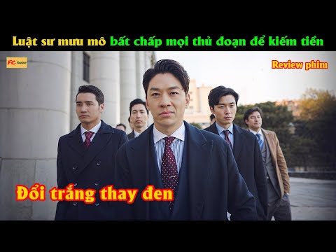 Luật sư mưu mô bất chấp mọi thủ đoạn để kiếm tiền - Review phim Hàn