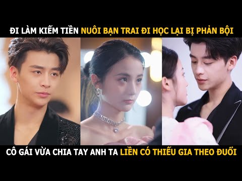 Đi làm kiếm tiền để nuôi bạn trai đi học lại bị phản bội