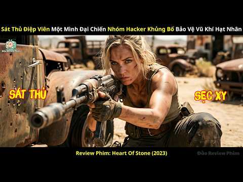 [Review Phim] Sát Thủ Điệp Viên Một Mình Đại Chiến Nhóm Hacker Khủng Bố Bảo Vệ Vũ Khí Hạt Nhân