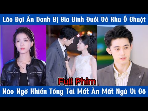 Lão Đại Ẩn Danh Bị GĐ Đuổi Về Khu Ổ Chuột - Nào Ngờ Khiến Tổng Tài Mất Ngủ Vì Cô