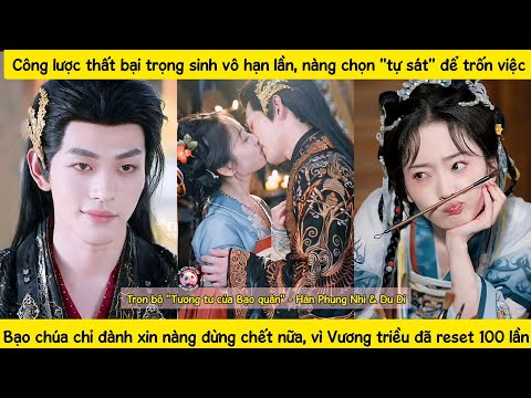 Cô gái giết mình để cả Vương triều "reset",Bạo chúa khóc thét vì gặp phải nữ chính điên nhất vũ trụ