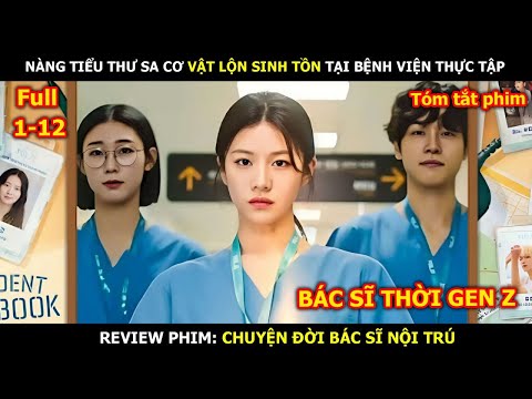 Review Phim: Nàng Tiểu Thư Sa Cơ Vật Lộn Sinh Tồn Tại Bệnh Viện Thực Tập | Review Phim Hàn