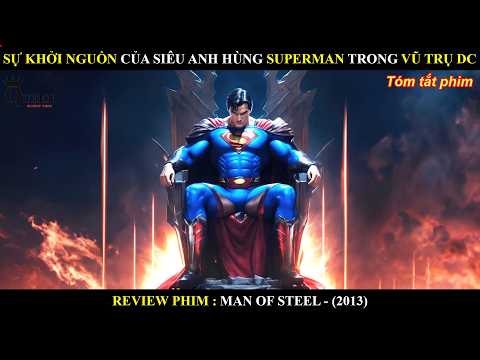 SỰ KHỞI NGUỒN CỦA SIÊU ANH HÙNG SUPER-MAN TRONG VŨ TRỤ DC