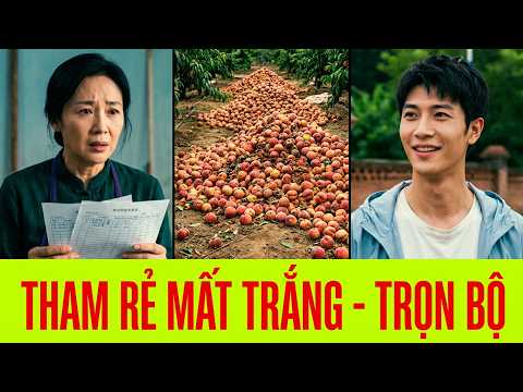 Tham Rẻ Phí Môi Giới Đào Bỏ Quên Chất Thành Núi - Full Trọn Bộ