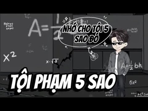 TỘI PHẠM 5 Sao | Lê Tính