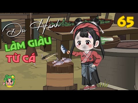 TẬP 65 - Du Hành Làm Giàu Từ Cá | Bơ Review