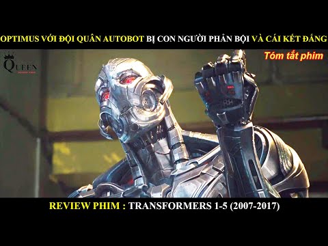 OPTIMUS VỚI ĐỒNG ĐỘI AUTOBOTS BỊ CON NGƯỜI PHẢN BỘI VÀ PHẢI NHẬN CÁI KẾT ĐẮNG