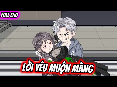 FULL KẾT | Lời Yêu Muộn Màng | TTD Vietsub