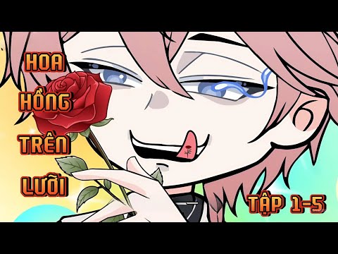 TẬP 1-5 | HOA HỒNG TRÊN LƯỠI