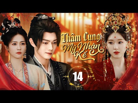 THÂM CUNG MỸ NHÂN KẾ - Tập 14 | Siêu Phẩm Cổ Trang Cung Đấu 2024 | Triệu Lộ Tư, Bạch Lộc, Hứa Khải