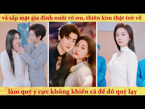 Điên mới chọc cô ta giả thiên kim lại là diêm vương sống