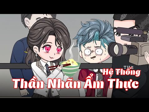 Full Version | Hệ Thống Thần Nhãn Ẩm Thực | Gà Review