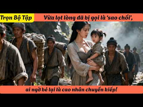 Vừa lọt lòng đã bị gọi là ‘sao chổi’, ai ngờ bé lại là cao nhân chuyển kiếp!