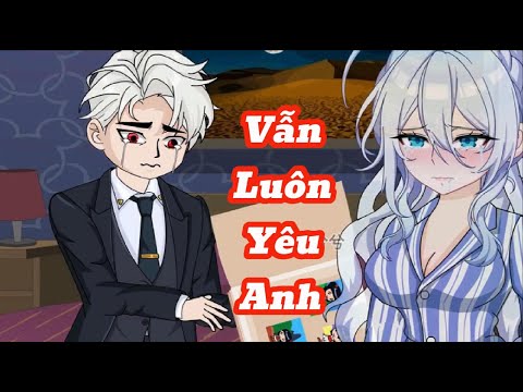 [Full] Vẫn Luôn Yêu Anh | Meihaysub