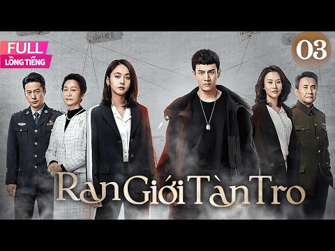 [Lồng Tiếng] Ran Giới Tàn Tro l  Tập 03 l  Phim Hành Sự Tâm Lý Trung Quốc Siêu Hay Năm 2025