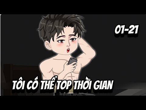 FULL (01-21) Tôi Có Thể TOP Thời Gian | Lê Tính