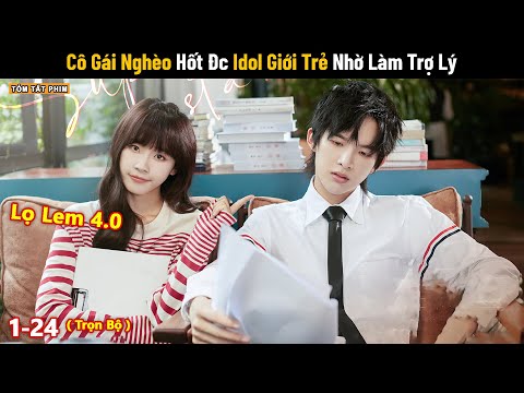 Review Phim: Cô Gái Nghèo Hốt Đc Idol Giới Trẻ Nhờ Làm Trợ Lý | Assistant of Superstar | Tea Phim