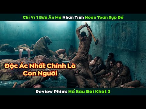 [Review Phim] Chỉ Vì 1 Bữa Ăn Mà Nhân Tính Hoàn Toàn Sụp Đổ | The Platfrom 2
