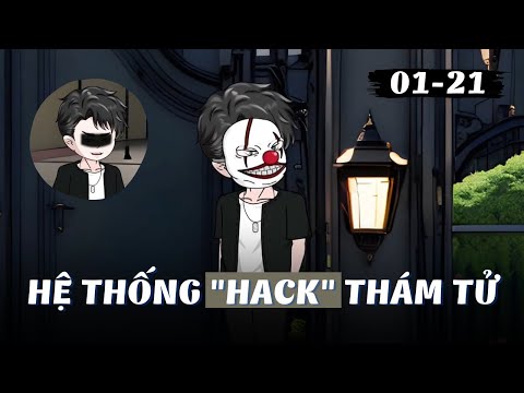 Full | Hệ Thống "Hack" Thám Tử | Tập 1 - 21 | Gà Review