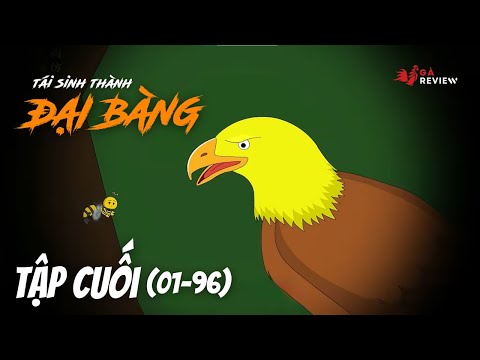 Full Bộ | Tái Sinh Thành Đại Bàng | Gà Review